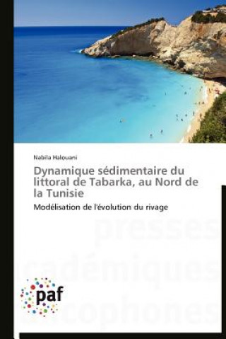Carte Dynamique Sedimentaire Du Littoral de Tabarka, Au Nord de la Tunisie Nabila Halouani