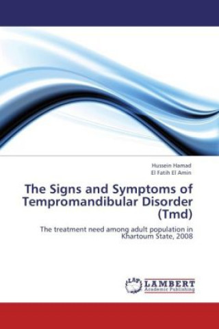 Livre The Signs and Symptoms of Tempromandibular Disorder (Tmd) Hussein Hamad