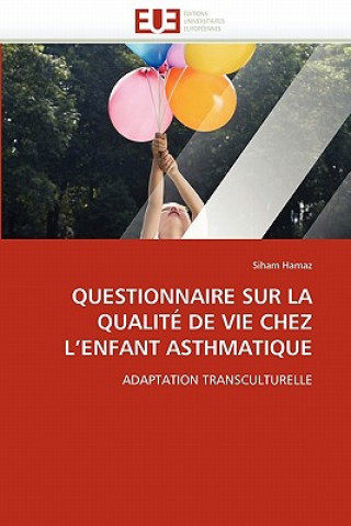 Carte Questionnaire sur la qualite de vie chez l enfant asthmatique Siham Hamaz