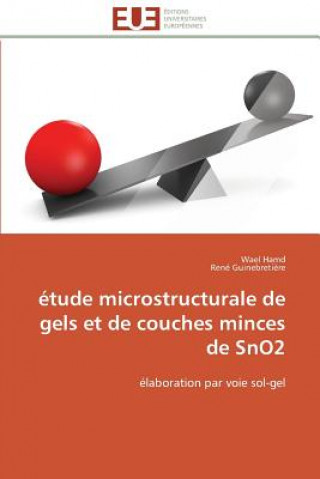 Книга tude Microstructurale de Gels Et de Couches Minces de Sno2 Wael Hamd
