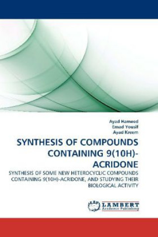 Książka SYNTHESIS OF COMPOUNDS CONTAINING 9(10H)-ACRIDONE Ayad Hameed