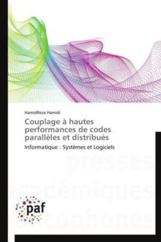 Buch Couplage à hautes performances de codes parallèles et distribués HamidReza Hamidi