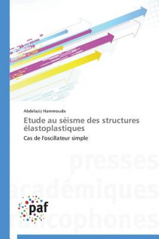 Carte Etude Au Seisme Des Structures Elastoplastiques Abdelaziz Hammouda