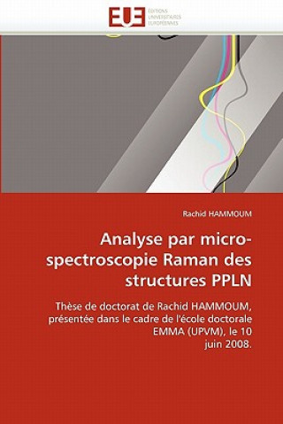 Buch Analyse Par Micro-Spectroscopie Raman Des Structures Ppln Rachid Hammoum