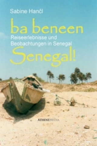 Könyv Ba beneen Senegal! Sabine Hancl
