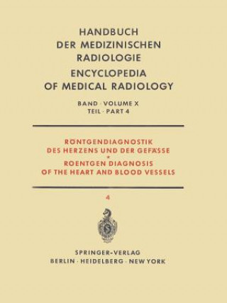 Kniha Rontgendiagnostik des Herzens und der Gefasse / Roentgen Diagnosis of the Heart and Blood Vessels F Loogen