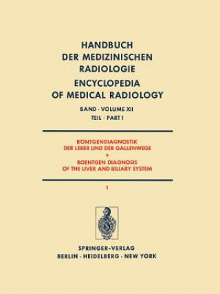 Knjiga Rontgendiagnostik der Leber und der Gallenwege  / Roentgen Diagnosis of the Liver and Biliary System 