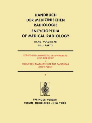 Книга Rontgendiagnostik des Pankreas und der Milz / Roentgen Diagnosis of the Pancreas and Spleen Josef Rösch