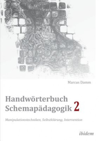 Книга Handw rterbuch Schemap dagogik 2 Marcus Damm