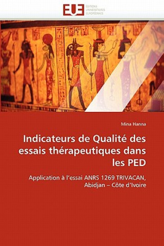 Книга Indicateurs de Qualit  Des Essais Th rapeutiques Dans Les Ped Mina Hanna