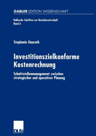 Kniha Investitionszielkonforme Kostenrechnung Stephanie Hanrath