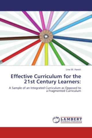 Carte Effective Curriculum for the 21st Century Learners: Lina W. Harati