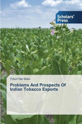 Carte Problems And Prospects Of Indian Tobacco Exports Pokuri Hari Babu