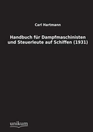 Carte Handbuch Fur Dampfmaschinisten Und Steuerleute Auf Schiffen (1931) Carl Hartmann