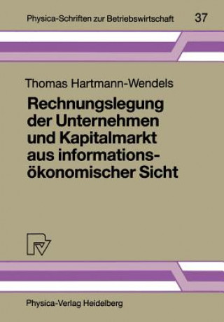 Book Rechnungslegung der Unternehmen und Kapitalmarkt aus Informationsokonomischer Sicht Thomas Hartmann-Wendels