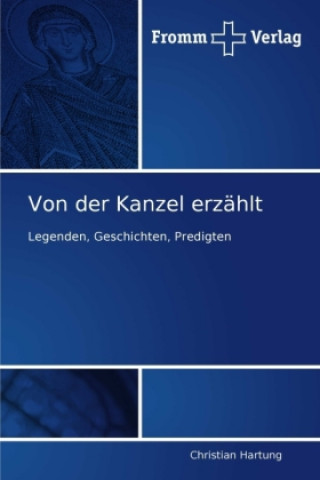 Книга Von der Kanzel erzahlt Christian Hartung