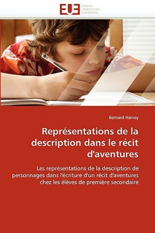Könyv Representations de La Description Dans Le Recit D'Aventures Bernard Harvey
