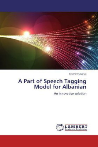 Buch A Part of Speech Tagging Model for Albanian Besmir Hasanaj