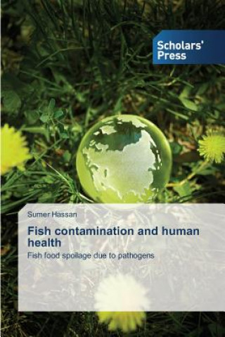 Книга Fish contamination and human health Sumer Hassan