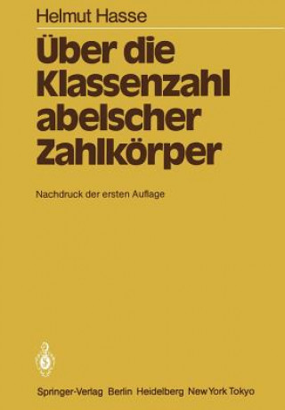 Book Uber die Klassenzahl Abelscher Zahlkorper Helmut Hasse