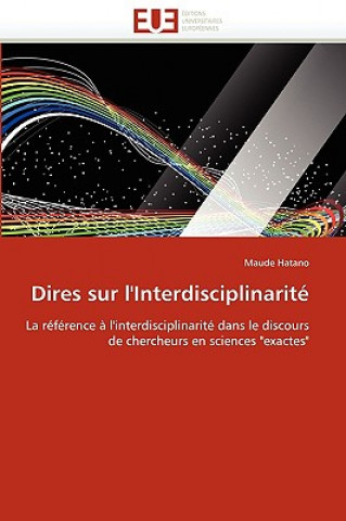 Livre Dires Sur l''interdisciplinarit Maude Hatano