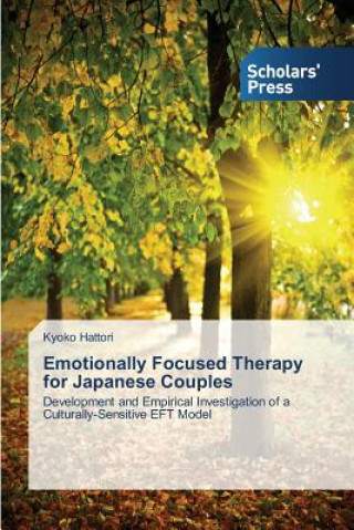 Kniha Emotionally Focused Therapy for Japanese Couples Kyoko Hattori