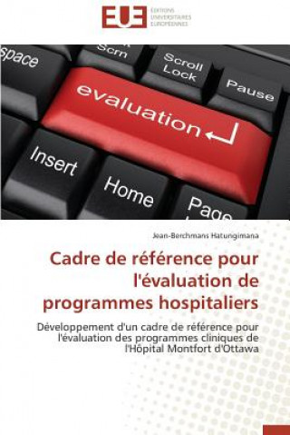Kniha Cadre de R f rence Pour l' valuation de Programmes Hospitaliers Jean-Berchmans Hatungimana
