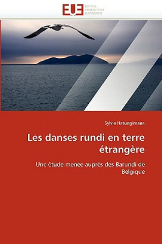 Carte Les Danses Rundi En Terre  trang re Sylvie Hatungimana