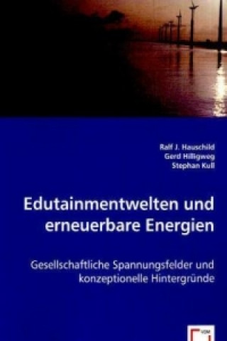 Carte Edutainmentwelten und erneuerbare Energien Ralf J. Hauschild
