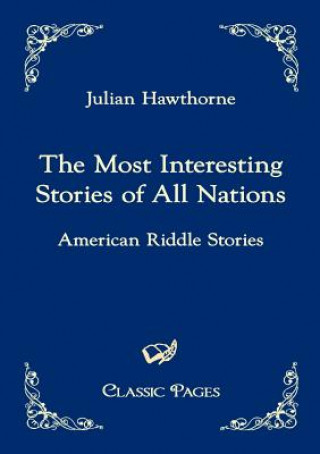 Kniha Most Interesting Stories of All Nations Julian Hawthorne