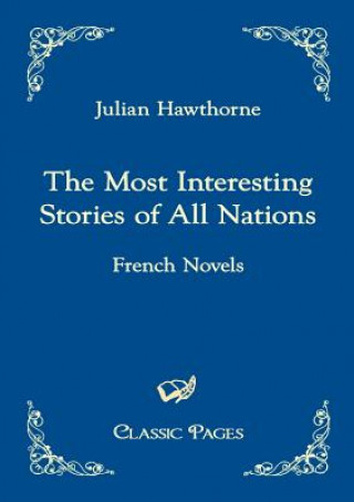 Knjiga Most Interesting Stories of All Nations Julian Hawthorne