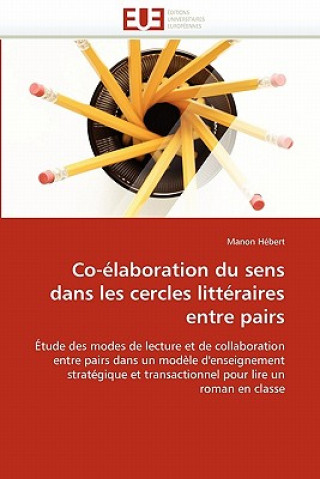 Carte Co- laboration Du Sens Dans Les Cercles Litt raires Entre Pairs Manon Hébert