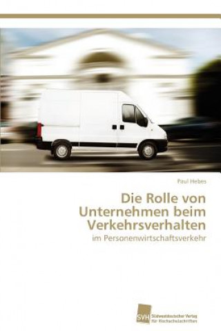 Kniha Rolle von Unternehmen beim Verkehrsverhalten Paul Hebes