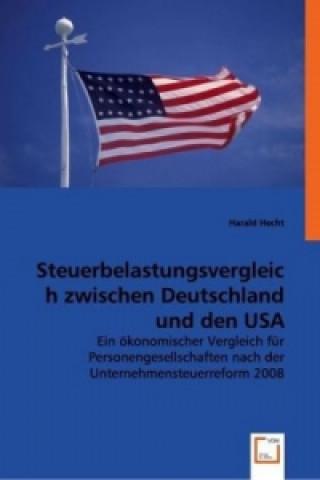 Buch Steuerbelastungsvergleich zwischen Deutschland und den USA Harald Hecht