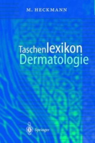 Könyv Taschenlexikon Dermatologie Marc Heckmann