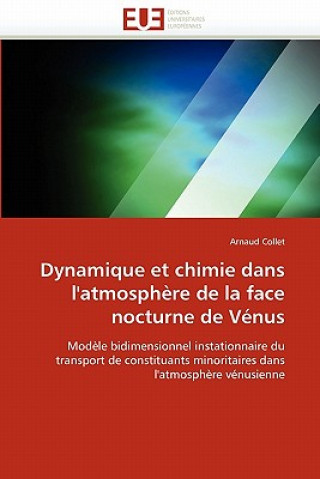 Książka Dynamique Et Chimie Dans l''atmosph re de la Face Nocturne de V nus Arnaud Collet