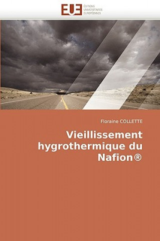 Carte Vieillissement Hygrothermique Du Nafiona(r) Floraine Collette
