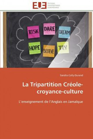 Kniha La Tripartition Cr ole-Croyance-Culture Sandra Colly-Durand