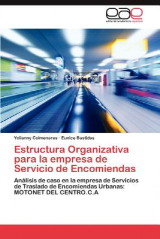 Книга Estructura Organizativa para la empresa de Servicio de Encomiendas Yolianny Colmenares