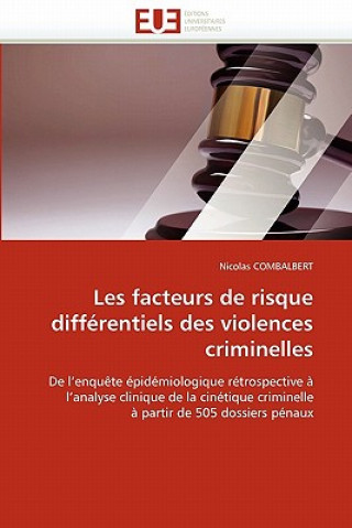 Carte Les Facteurs de Risque Diff rentiels Des Violences Criminelles Nicolas Combalbert