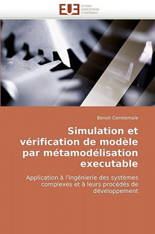 Książka Simulation Et Verification de Modele Par Metamodelisation Executable Benoit Combemale