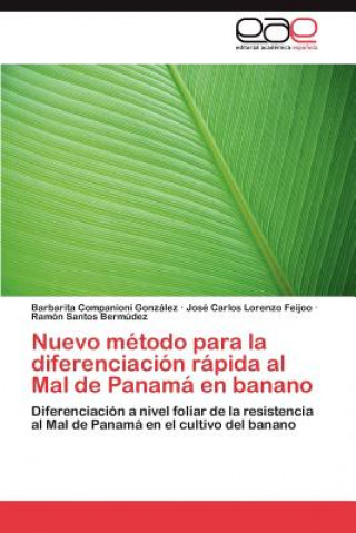 Książka Nuevo Metodo Para La Diferenciacion Rapida Al Mal de Panama En Banano Barbarita Companioni González