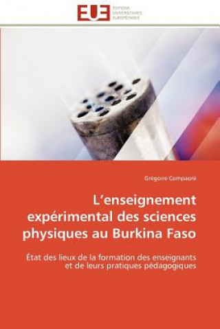 Könyv L Enseignement Exp rimental Des Sciences Physiques Au Burkina Faso Grégoire Compaoré