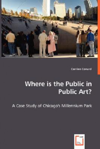 Книга Where is the Public in Public Art? Corrinn Conard
