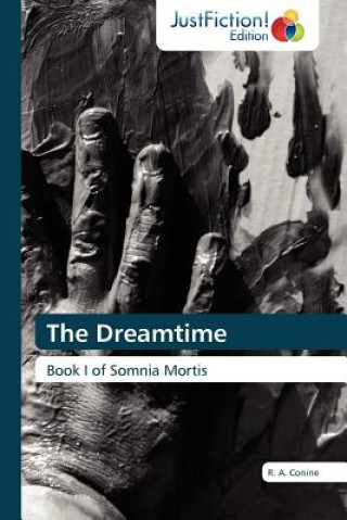 Книга Dreamtime R. A. Conine