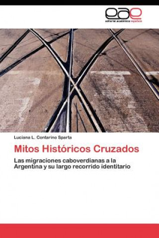 Buch Mitos Historicos Cruzados Luciana L. Contarino Sparta