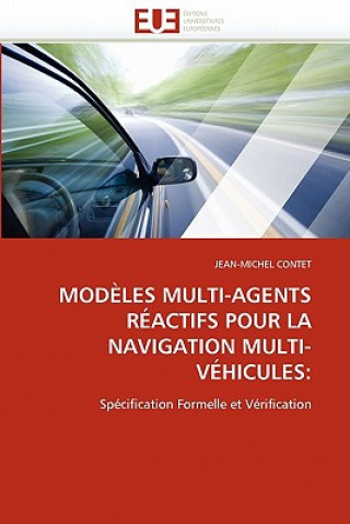Könyv Mod les Multi-Agents R actifs Pour La Navigation Multi-V hicules Jean-Michel Contet