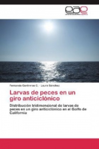 Buch Larvas de peces en un giro anticiclónico Fernando Contreras C.