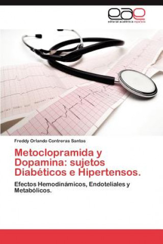 Könyv Metoclopramida y Dopamina Freddy Orlando Contreras Santos