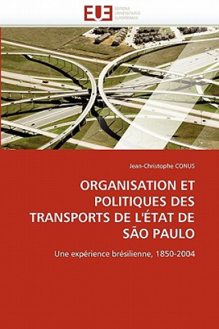 Carte Organisation Et Politiques Des Transports de l'' tat de S o Paulo Jean-Christophe Conus